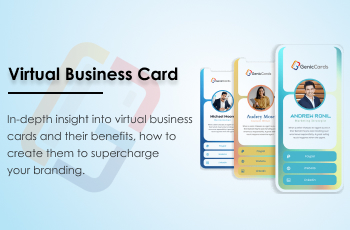 What is Virtual Business Card – Benefits of using Smart Business Card App