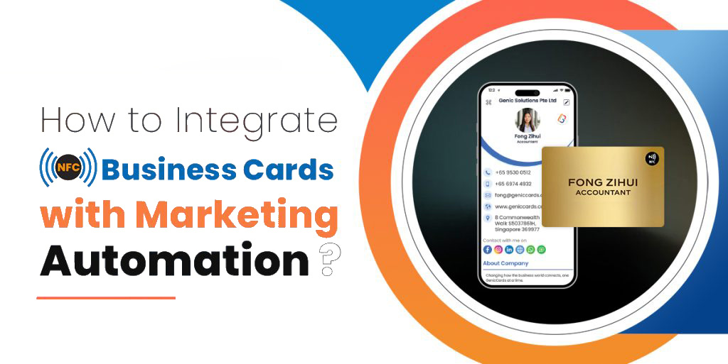 How to Integrate NFC Business Cards with Marketing Automation?