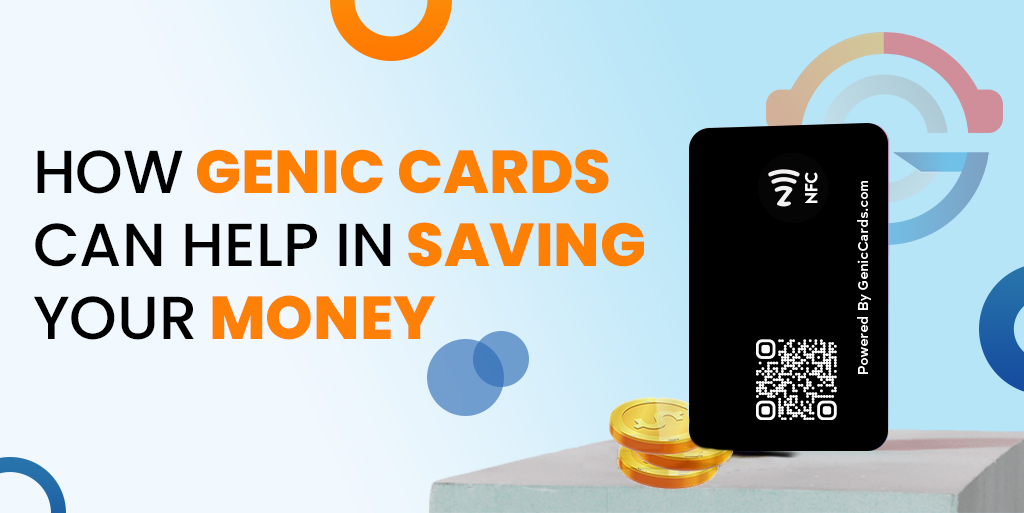 How Genic Cards Can Help in Saving Your Money