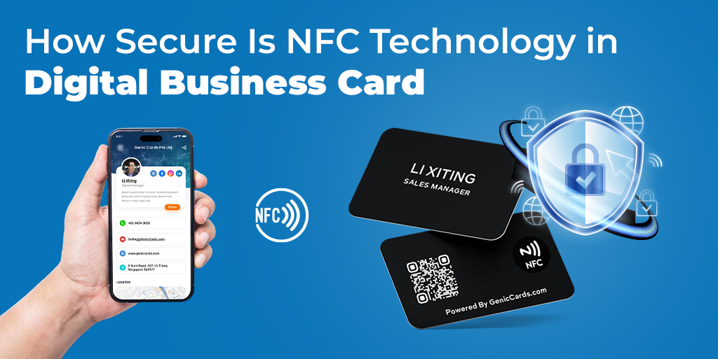 How Secure Is NFC Technology in Digital Business Cards?